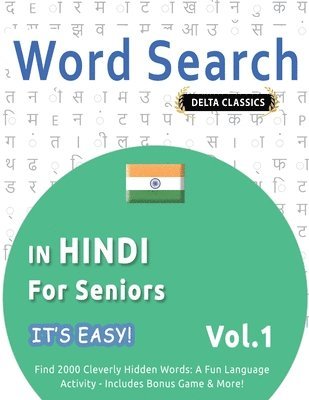 bokomslag Word Search in Hindi for Seniors - It's Easy! Vol.1 - Delta Classics - Find 2000 Cleverly Hidden Words