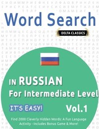 bokomslag Word Search in Russian for Intermediate Level - It's Easy! Vol.1 - Delta Classics - Find 2000 Cleverly Hidden Words