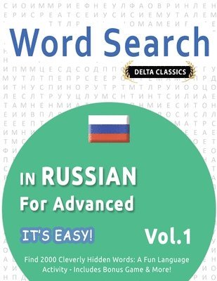 bokomslag Word Search in Russian for Advanced - It's Easy! Vol.1 - Delta Classics - Find 2000 Cleverly Hidden Words