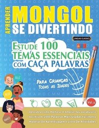 bokomslag Aprender Mongol Se Divertindo! - Para Crianças