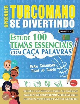 bokomslag Aprender Turcomano Se Divertindo! - Para Crianças: Todas as Idades - Estude 100 Temas Essenciais Com Caça Palavras - Vol.1