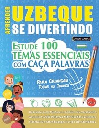 bokomslag Aprender Uzbeque Se Divertindo! - Para Crianças: Todas as Idades - Estude 100 Temas Essenciais Com Caça Palavras - Vol.1