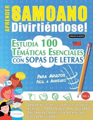 bokomslag Aprender Samoano Divirtiéndose! - Para Adultos: Fácil a Avanzado - Estudia 100 Temáticas Esenciales Con Sopas de Letras - Vol.1