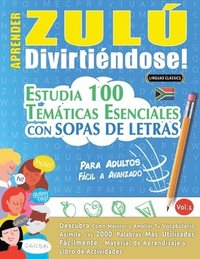bokomslag Aprender Zulú Divirtiéndose! - Para Adultos