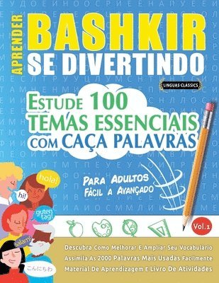 Aprender Bashkir Se Divertindo! - Para Adultos: Fácil a Avançado - Estude 100 Temas Essenciais Com Caça Palavras - Vol.1 1