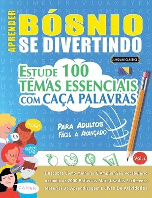 bokomslag Aprender Bósnio Se Divertindo! - Para Adultos: Fácil a Avançado - Estude 100 Temas Essenciais Com Caça Palavras - Vol.1