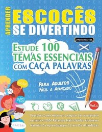 bokomslag Aprender Escocês Se Divertindo! - Para Adultos: Fácil a Avançado - Estude 100 Temas Essenciais Com Caça Palavras - Vol.1