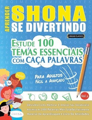 Aprender Shona Se Divertindo! - Para Adultos: Fácil a Avançado - Estude 100 Temas Essenciais Com Caça Palavras - Vol.1 1