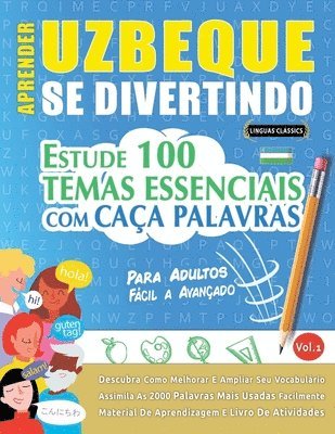 Aprender Uzbeque Se Divertindo! - Para Adultos: Fácil a Avançado - Estude 100 Temas Essenciais Com Caça Palavras - Vol.1 1