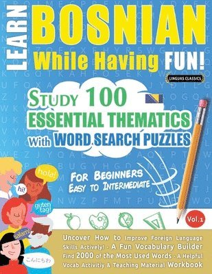bokomslag Learn Bosnian While Having Fun! - For Beginners
