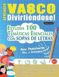 bokomslag Aprender Vasco Divirtiéndose! - Para Principiantes