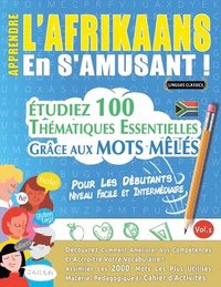 bokomslag Apprendre l'Afrikaans En s'Amusant - Pour Les Dbutants