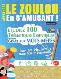 bokomslag Apprendre Le Zoulou En s'Amusant - Pour Les Dbutants