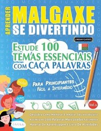 bokomslag Aprender Malgaxe Se Divertindo! - Para Principiantes: Fácil a Intermédio - Estude 100 Temas Essenciais Com Caça Palavras - Vol.1