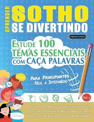 Aprender Sotho Se Divertindo! - Para Principiantes: Fácil a Intermédio - Estude 100 Temas Essenciais Com Caça Palavras - Vol.1 1