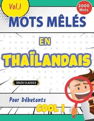 bokomslag Mots Mêlés En Thaïlandais Pour Débutants - Cool ! Vol.1 - Delta Classics