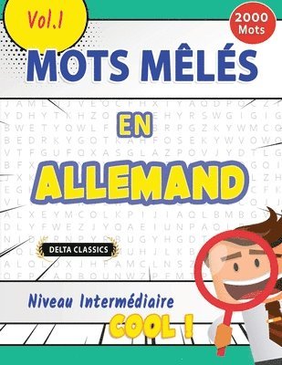 bokomslag Mots Mêlés En Allemand Niveau Intermédiaire - Cool ! Vol.1 - Delta Classics