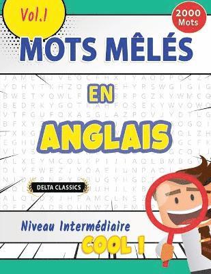 bokomslag Mots Mêlés En Anglais Niveau Intermédiaire - Cool ! Vol.1 - Delta Classics