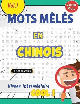 bokomslag Mots Mêlés En Chinois Niveau Intermédiaire - Cool ! Vol.1 - Delta Classics