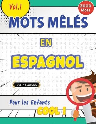 bokomslag Mots Mêlés En Espagnol Pour Les Enfants - Cool ! Vol.1 - Delta Classics