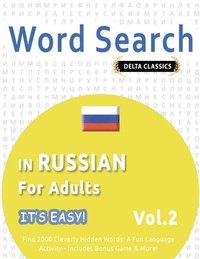bokomslag Word Search in Russian for Adults - It's Easy! Vol.2 - Delta Classics - Find 2000 Cleverly Hidden Words