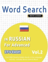 bokomslag Word Search in Russian for Advanced - It's Easy! Vol.2 - Delta Classics - Find 2000 Cleverly Hidden Words