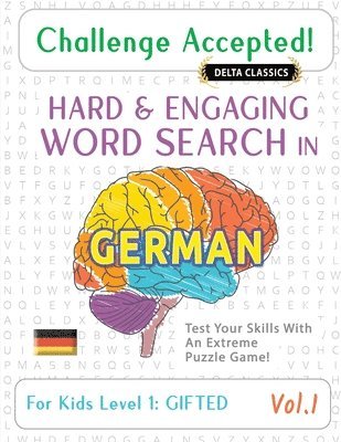 bokomslag Challenge Accepted! - Hard and Engaging Word Search in German for Kids Level 1