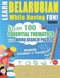 bokomslag Learn Belarusian While Having Fun! - Advanced