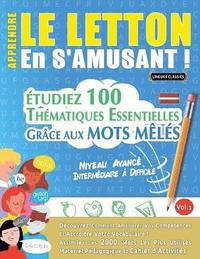 bokomslag Apprendre Le Letton En s'Amusant - Niveau Avancé
