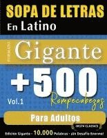 bokomslag Sopa de Letras En Latino Formato Gigante: 500 Rompecabezas Para Adultos - Vol.1 - Delta Classics - Edición Gigante - 10.000 Palabras - ¡Un Desafío Eno