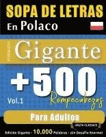 bokomslag Sopa de Letras En Polaco Formato Gigante: 500 Rompecabezas Para Adultos - Vol.1 - Delta Classics - Edición Gigante - 10.000 Palabras - ¡Un Desafío Eno