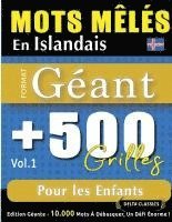 bokomslag Mots Mêlés En Islandais Format Géant: 500 Grilles Pour Les Enfants - Vol.1 - Delta Classics - Édition Géante - 10.000 Mots À Débusquer, Le Défi Ultime