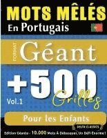 bokomslag Mots Mêlés En Portugais Format Géant: 500 Grilles Pour Les Enfants - Vol.1 - Delta Classics - Édition Géante - 10.000 Mots À Débusquer, Le Défi Ultime