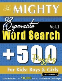 bokomslag Mighty Esperanto Word Search - 500 Puzzles for Kids