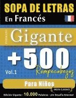 bokomslag Sopa de Letras En Francés Formato Gigante: 500 Rompecabezas Para Niños - Vol.1 - Delta Classics - Edición Gigante - 10.000 Palabras - ¡Un Desafío Enor