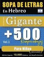 bokomslag Sopa de Letras En Hebreo Formato Gigante: 500 Rompecabezas Para Niños - Vol.1 - Delta Classics - Edición Gigante - 10.000 Palabras - ¡Un Desafío Enorm