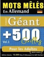 bokomslag Mots Mêlés En Allemand Format Géant: 500 Grilles Pour Les Adultes - Vol.1 - Delta Classics - Édition Géante - 10.000 Mots À Débusquer, Le Défi Ultime