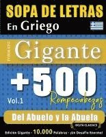 bokomslag Sopa de Letras En Griego Formato Gigante: 500 Rompecabezas del Abuelo Y La Abuela - Vol.1 - Delta Classics - Edición Gigante - 10.000 Palabras - ¡Un D