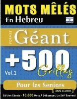 bokomslag Mots Mêlés En Hebreu Format Géant: 500 Grilles Pour Les Seniors - Vol.1 - Delta Classics - Édition Géante - 10.000 Mots À Débusquer, Le Défi Ultime !