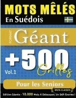 bokomslag Mots Mêlés En Suédois Format Géant: 500 Grilles Pour Les Seniors - Vol.1 - Delta Classics - Édition Géante - 10.000 Mots À Débusquer, Le Défi Ultime !