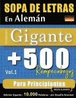 bokomslag Sopa de Letras En Alemán Formato Gigante: 500 Rompecabezas Para Principiantes - Vol.1 - Delta Classics - Edición Gigante - 10.000 Palabras - ¡Un Desaf