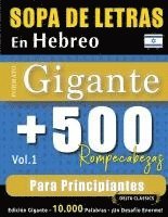 bokomslag Sopa de Letras En Hebreo Formato Gigante: 500 Rompecabezas Para Principiantes - Vol.1 - Delta Classics - Edición Gigante - 10.000 Palabras - ¡Un Desaf