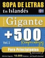 bokomslag Sopa de Letras En Islandés Formato Gigante: 500 Rompecabezas Para Principiantes - Vol.1 - Delta Classics - Edición Gigante - 10.000 Palabras - ¡Un Des