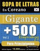 bokomslag Sopa de Letras En Coreano Formato Gigante: 500 Rompecabezas Para Principiantes - Vol.1 - Delta Classics - Edición Gigante - 10.000 Palabras - ¡Un Desa