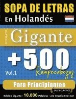 bokomslag Sopa de Letras En Holandés Formato Gigante: 500 Rompecabezas Para Principiantes - Vol.1 - Delta Classics - Edición Gigante - 10.000 Palabras - ¡Un Des