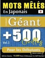 bokomslag Mots Mêlés En Japonais Format Géant: 500 Grilles Pour Les Débutants - Vol.1 - Delta Classics - Édition Géante - 10.000 Mots À Débusquer, Le Défi Ultim