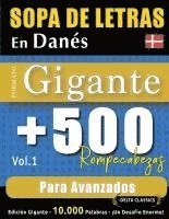 bokomslag Sopa de Letras En Danés Formato Gigante: 500 Rompecabezas Para Avanzados - Vol.1 - Delta Classics - Edición Gigante - 10.000 Palabras - ¡Un Desafío En