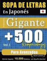 bokomslag Sopa de Letras En Japonés Formato Gigante: 500 Rompecabezas Para Avanzados - Vol.1 - Delta Classics - Edición Gigante - 10.000 Palabras - ¡Un Desafío