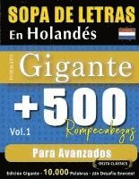 bokomslag Sopa de Letras En Holandés Formato Gigante: 500 Rompecabezas Para Avanzados - Vol.1 - Delta Classics - Edición Gigante - 10.000 Palabras - ¡Un Desafío