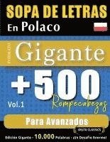 bokomslag Sopa de Letras En Polaco Formato Gigante: 500 Rompecabezas Para Avanzados - Vol.1 - Delta Classics - Edición Gigante - 10.000 Palabras - ¡Un Desafío E